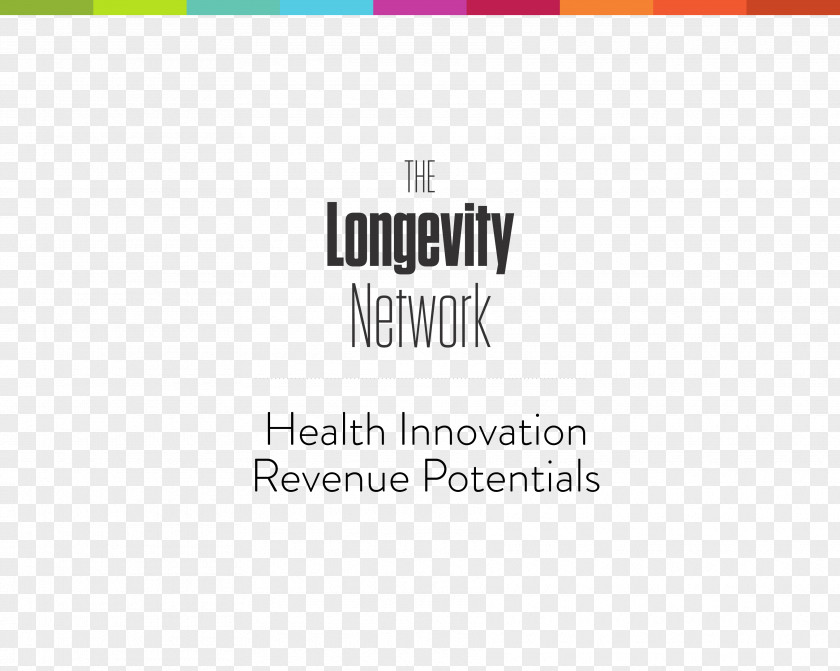 Longevity The Economy: Unlocking World's Fastest-Growing, Most Misunderstood Market Health Care Revenue PNG