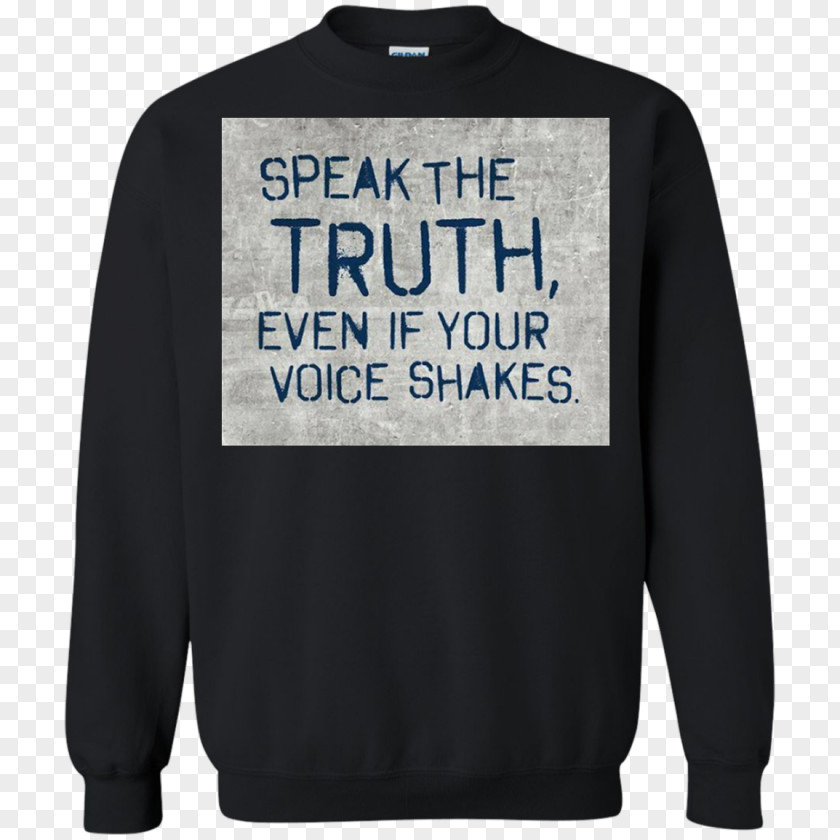 Speak Truth T-shirt Hoodie Sweater Bluza Sleeve PNG