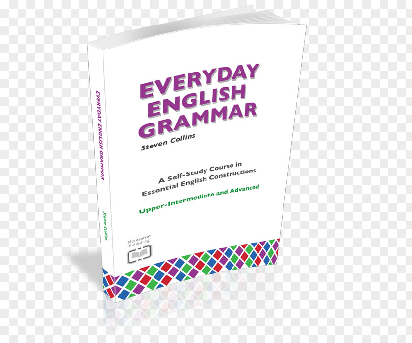 Cover Page Everyday English Grammar: A Self-Study Course In Essential Constructions: Upper-Intermediate And Advanced Brand Logo Font PNG