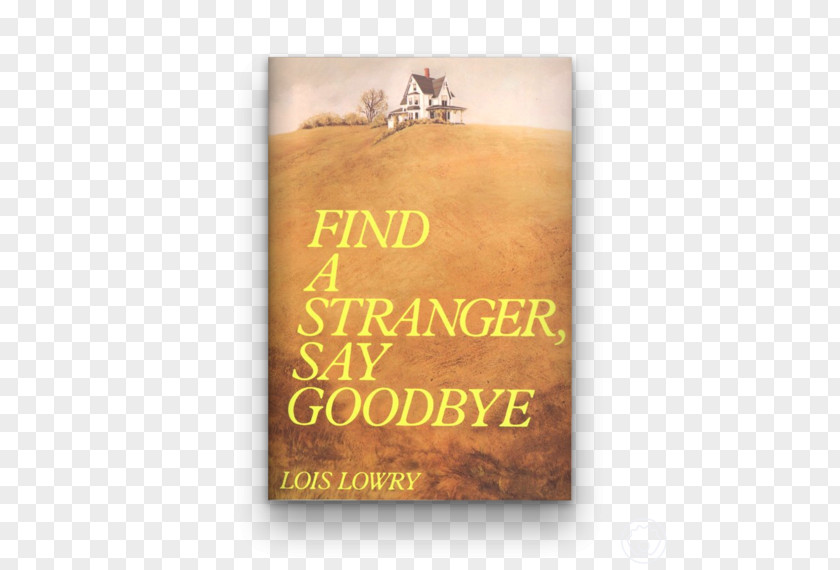 Book Find A Stranger, Say Goodbye The Giver Messenger Son Gathering Blue PNG