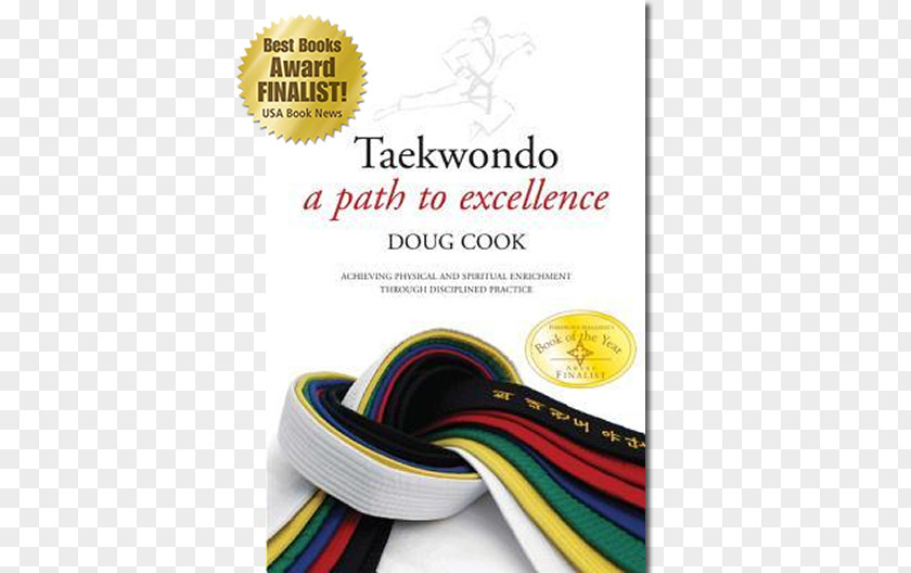Taekwondo: A Path To Excellence Traditional Core Techniques, History And Philosophy Taekwondo Tradicional: TECNICAS ESSENCIAIS, HISTORIA E FILOSOFIA Martial Arts PNG