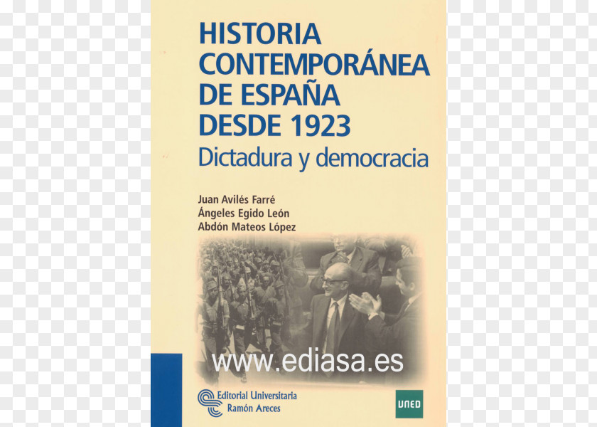 Español Historia Contemporánea De España Desde 1923: Dictadura Y Democracia Moderna (1469-1665) Spain Democracy Mejor Manolo PNG