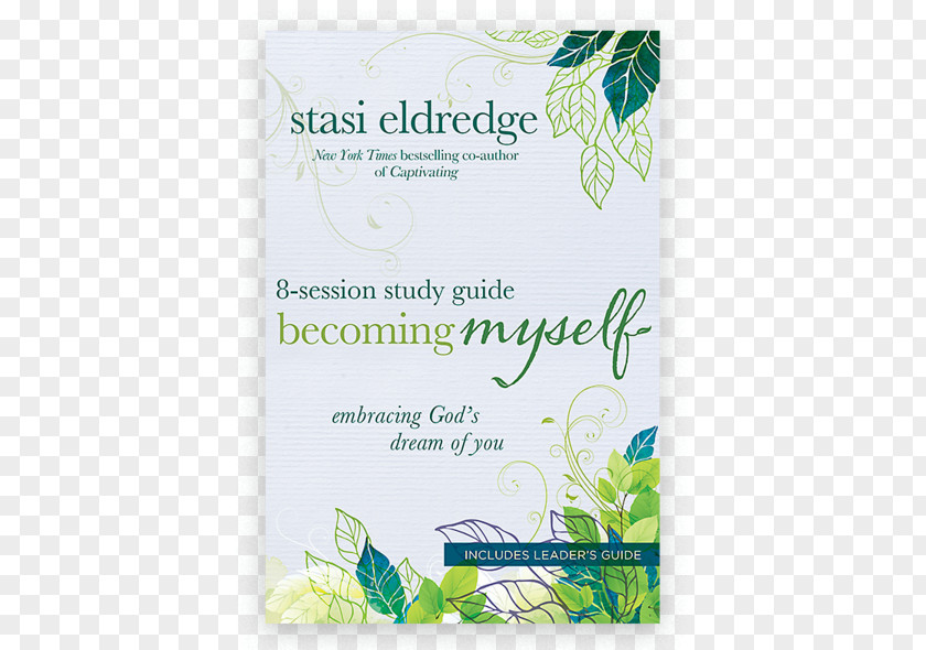 Study Supplies Becoming Myself: Embracing God's Dream Of You Myself 8-Session Guide: Are Captivating: Celebrating A Mother's Heart PNG