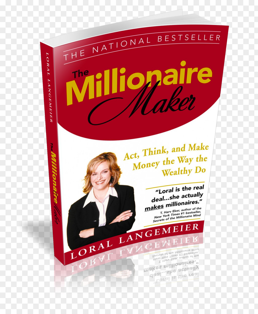 Book The Millionaire Maker: Act, Think, And Make Money Way Wealthy Do Maker's Guide To Creating A Cash Machine For Life Think Grow Rich PNG