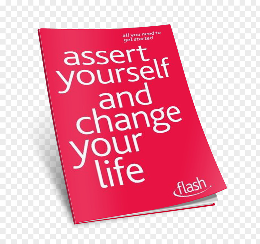 Change Your Life Assert Yourself And Life: Flash Brand Font PNG
