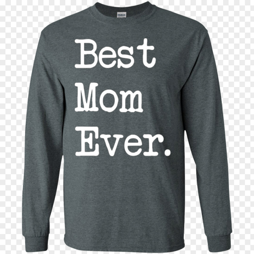 Best Mom Ever Long-sleeved T-shirt Hoodie PNG