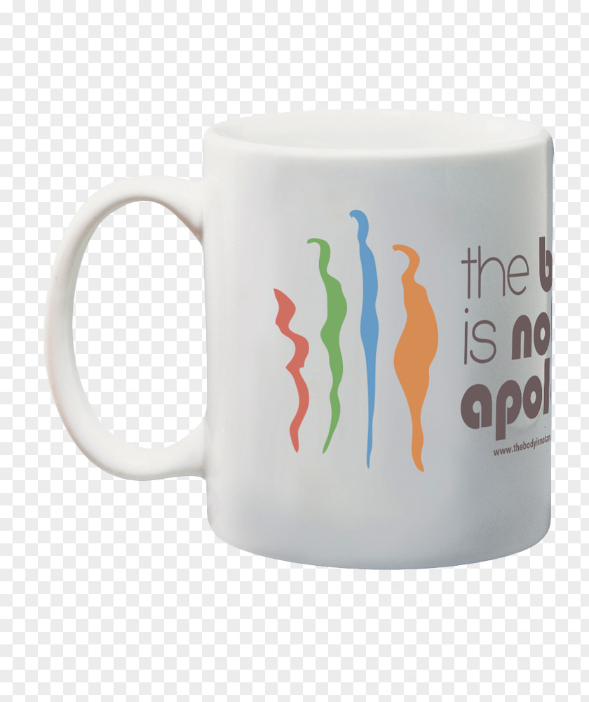 Mug The Body Is Not An Apology: Power Of Radical Self-Love Coffee Cup Tableware PNG