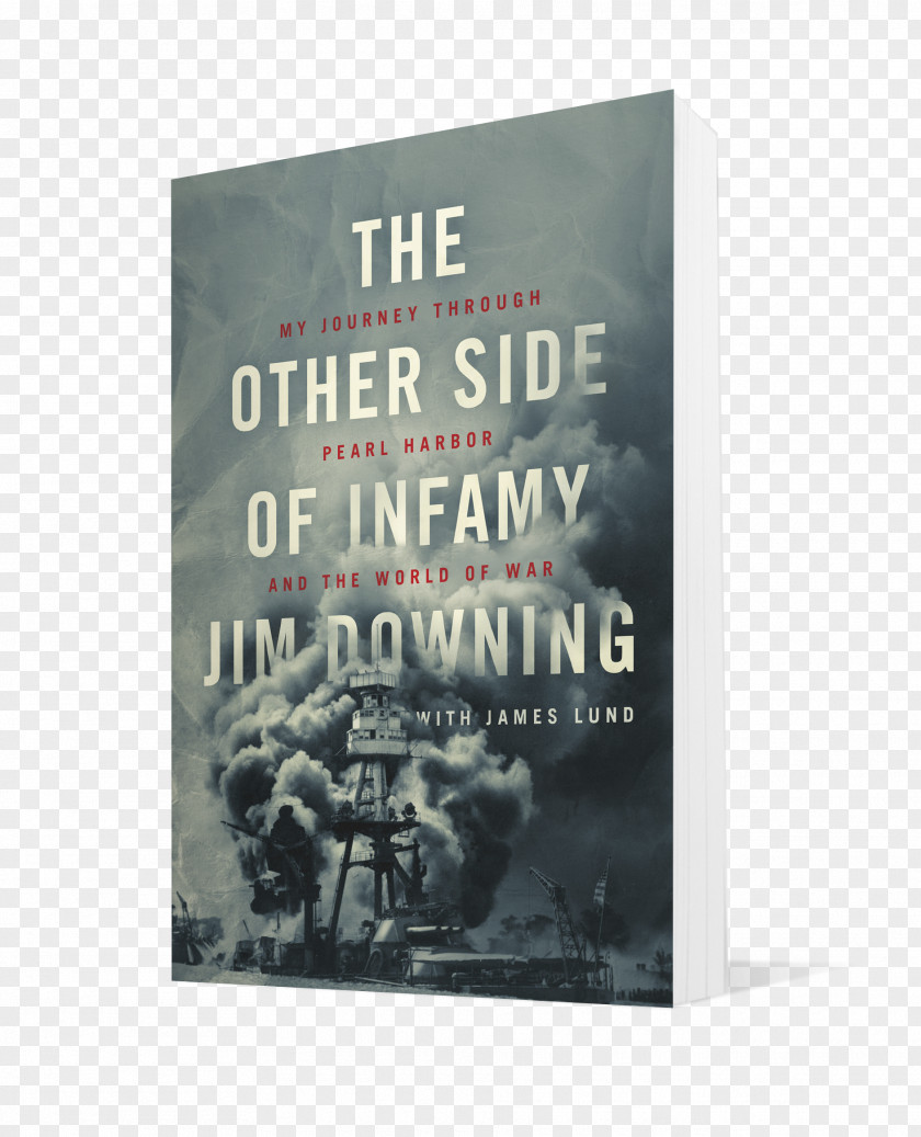 Book The Other Side Of Infamy: My Journey Through Pearl Harbor And World War Attack On Living Legacy Amazon.com PNG