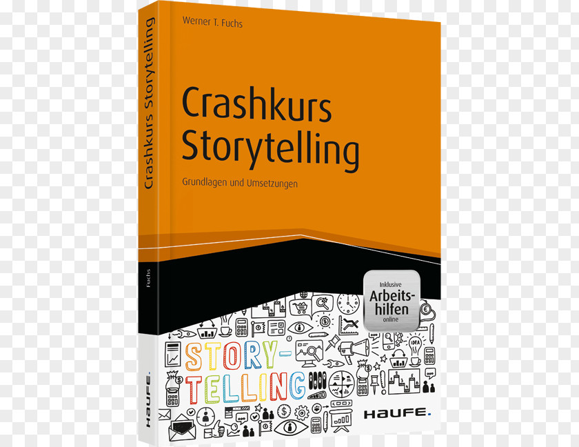 Inkl. Arbeitshilfen Online: Grundlagen Und Umsetzungen Crashkurs ImmobilienwirtschaftInkl. Online Haufe Group Book LexwareBook Storytelling PNG