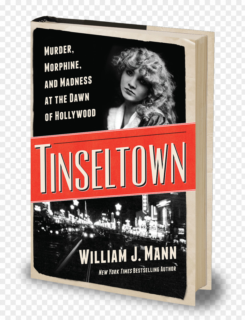Tinsel Tinseltown: Murder, Morphine, And Madness At The Dawn Of Hollywood Book Edgar Award Author PNG