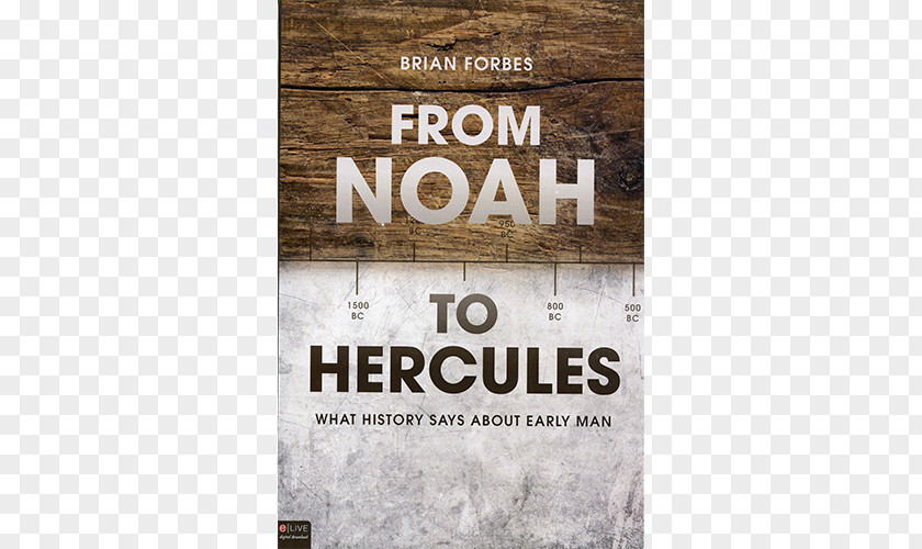 Early Man From Noah To Hercules: What History Says About Paperback Brand Bryan Forbes Font PNG