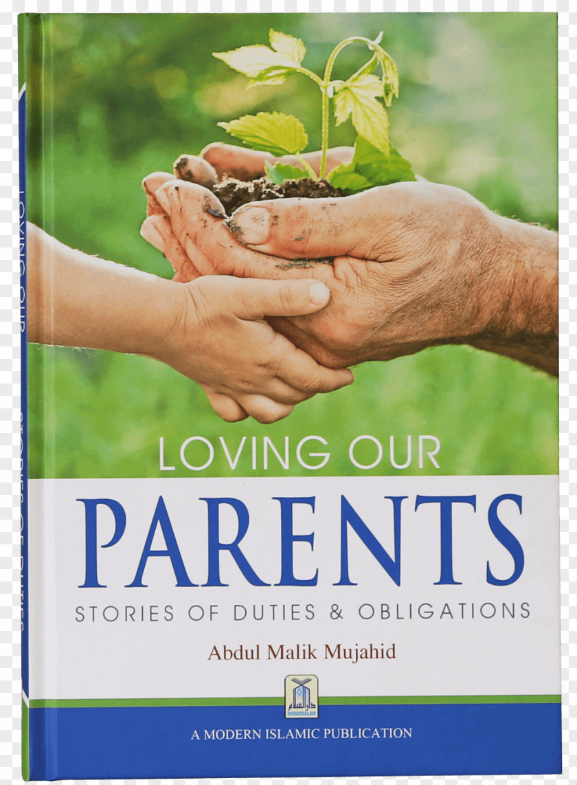 Islam Quran Bible Loving Our Parents: Stories Of Duties & Obligations PNG