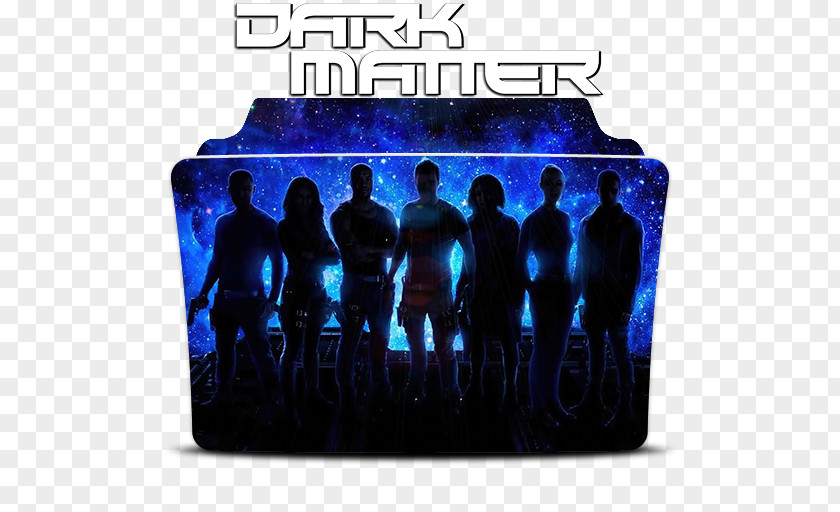 Season 1 Television Show Sci-Fi Channel Dark MatterSeason 2Others Matter PNG