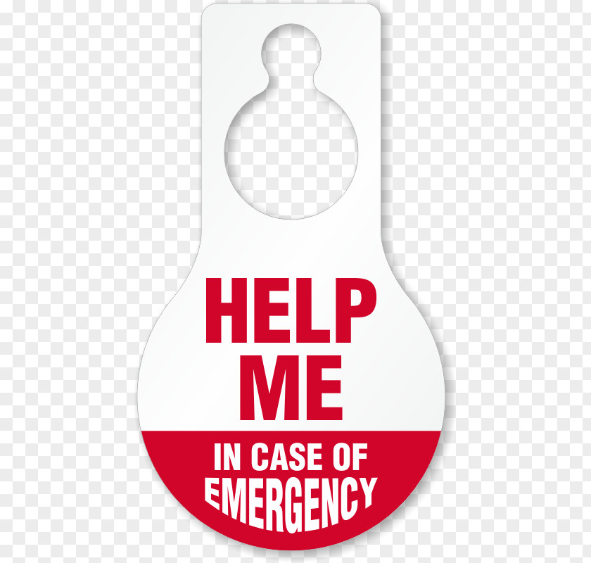 In Case Of Emergency Door Hanger Plastic Sign Sticker Clothing PNG