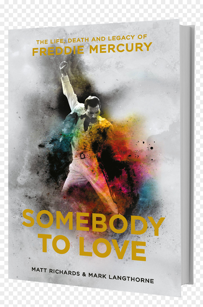 Freddy Mercury Somebody To Love: The Life, Death And Legacy Of Freddie Queen Mercury: A Kind Magic Book PNG