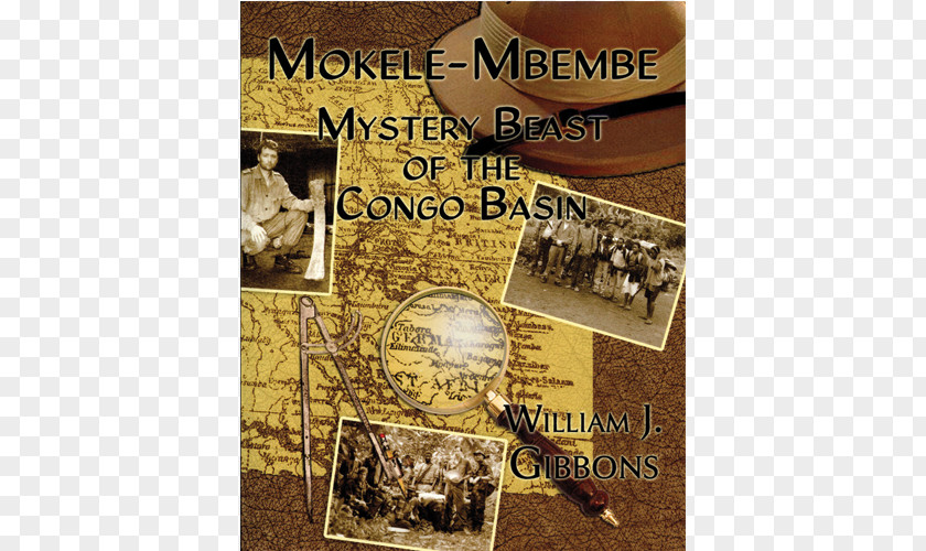 Dinosaur Mokele-Mbembe: Mystery Beast Of The Congo Basin River Mokele-mbembe: Fact Or Fiction? Drums Along Congo: On Trail Mokele-Mbembe, Last Living PNG