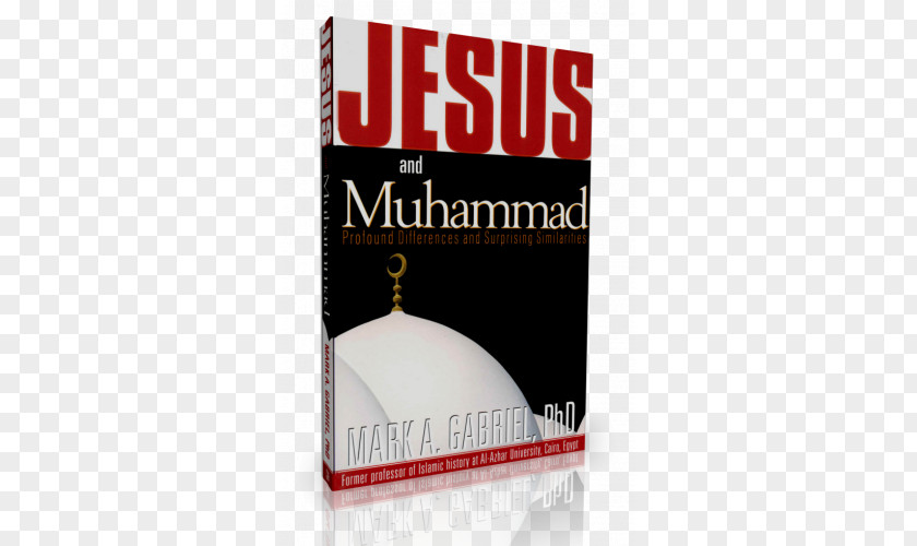 Islam Jesus And Muhammad Jésus Et Mahomet: Profondes Différences Surprenantes Ressemblances Jesus, A Prophet Of Book PNG