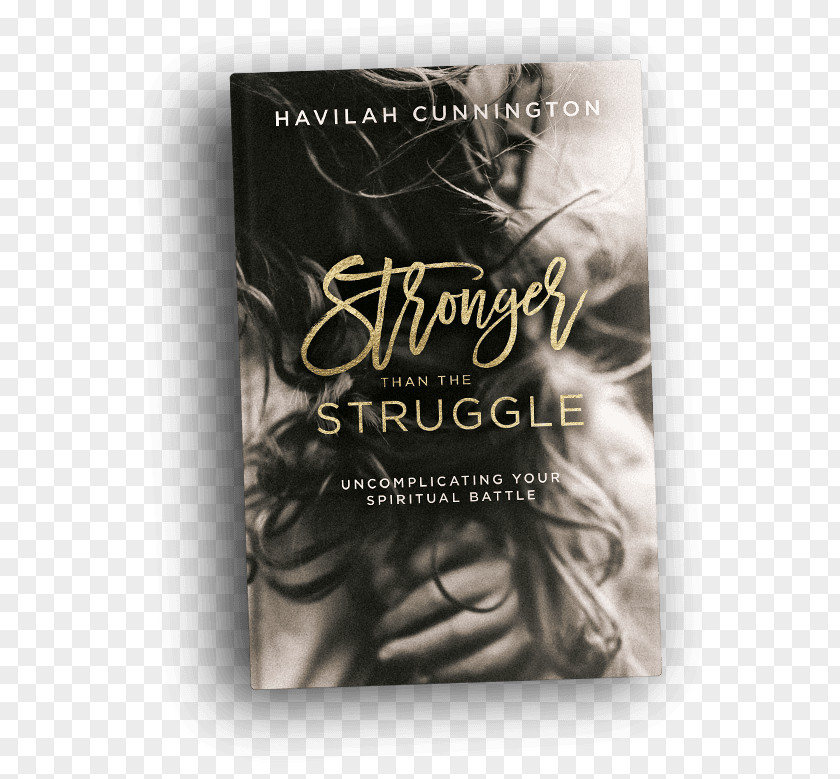 Book Donation Stronger Than The Struggle: Uncomplicating Your Spiritual Battle Amazon.com Barnes & Noble Publishing PNG