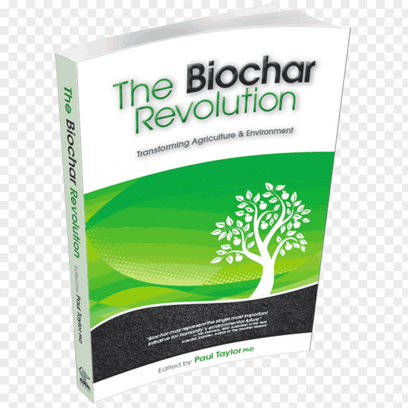 Natural Environment The Biochar Revolution: Transforming Agriculture & Terra Preta PNG