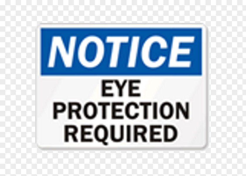 Eye Protection Occupational Safety And Health Administration Hazard Signage National Council PNG