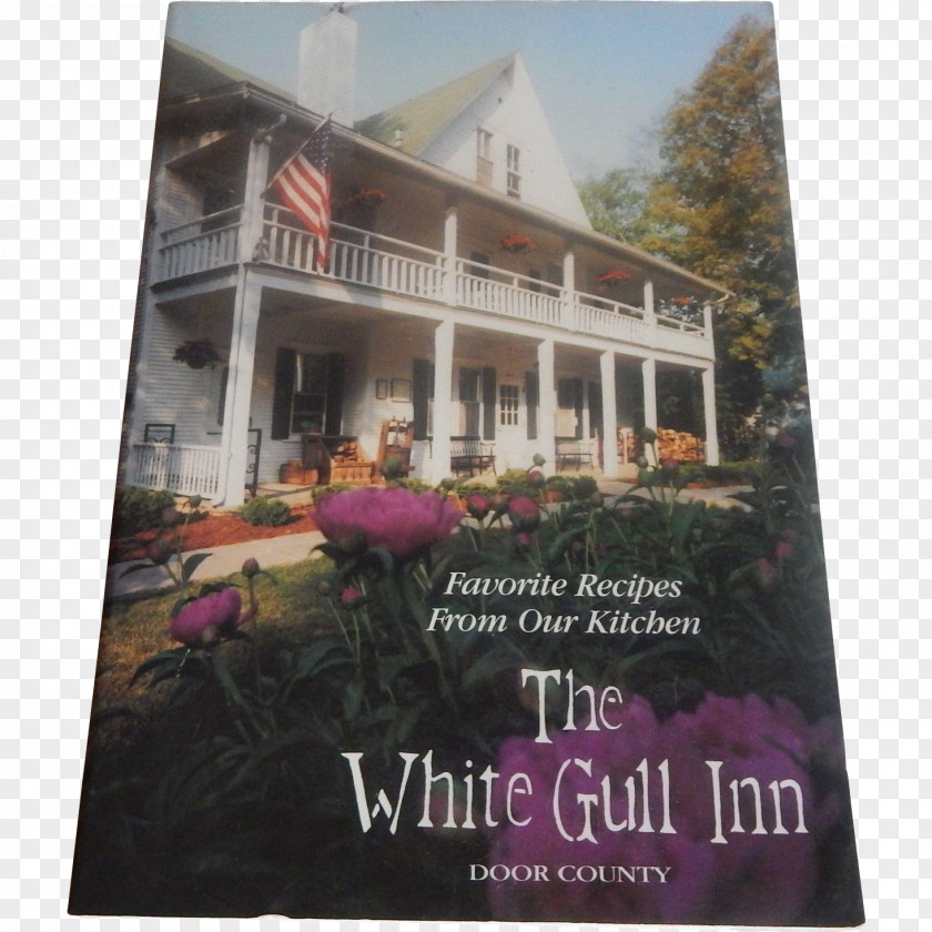 House Favorite Recipes From Our Kitchen: The White Gull Inn, Door County, Wisconsin Property Advertising PNG