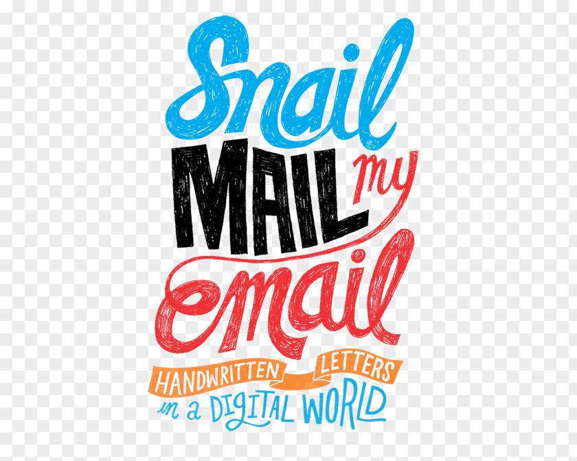 Email Snail Mail My Email: Handwritten Letters In A Digital World PNG