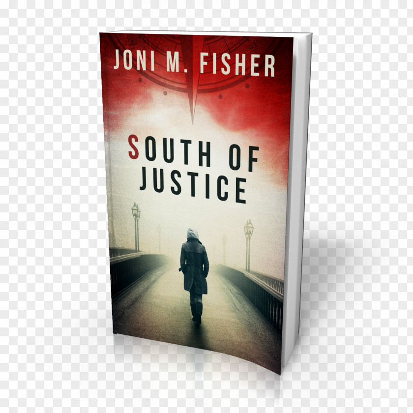 Book South Of Justice North The Killing Hand Author Novel PNG
