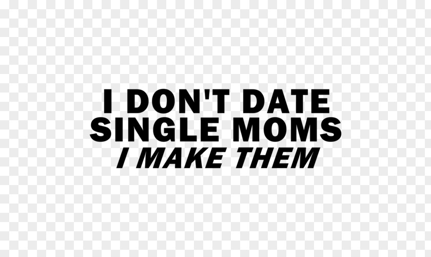 T-shirt Single Parent Mother Maternal Insult PNG