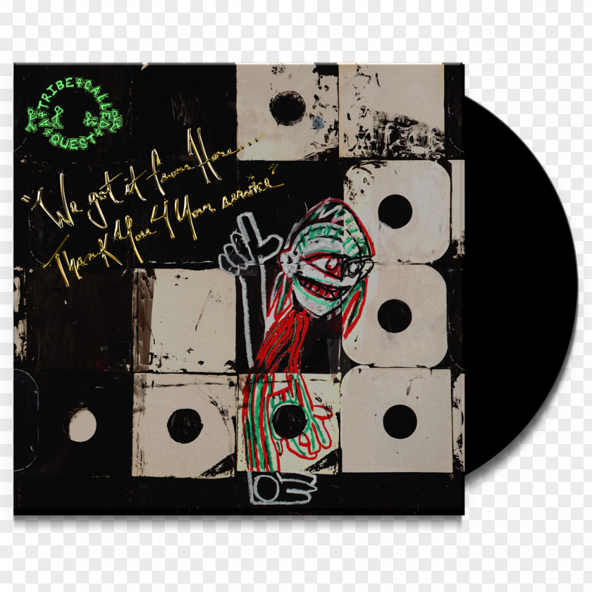 Vinyl Poster The Best Of A Tribe Called Quest We Got It From Here... Thank You 4 Your Service Album Phonograph Record PNG