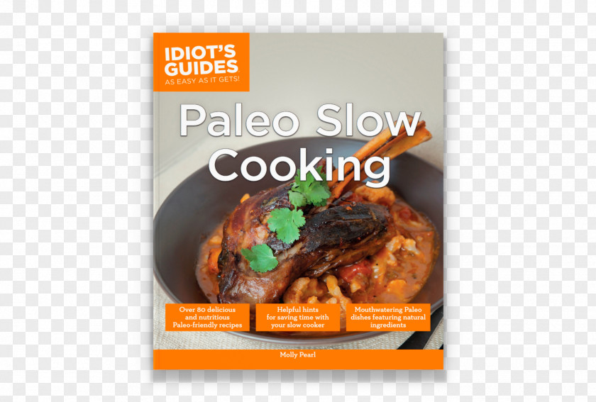 Book Idiot's Guides: Paleo Slow Cooking Mediterranean Cookbook The Deliciously Keto Cookbook: 150 Mouth-watering Low-carb, Healthy-fat Ketogenic Recipes For Mains, Sides, Desserts, And More PNG