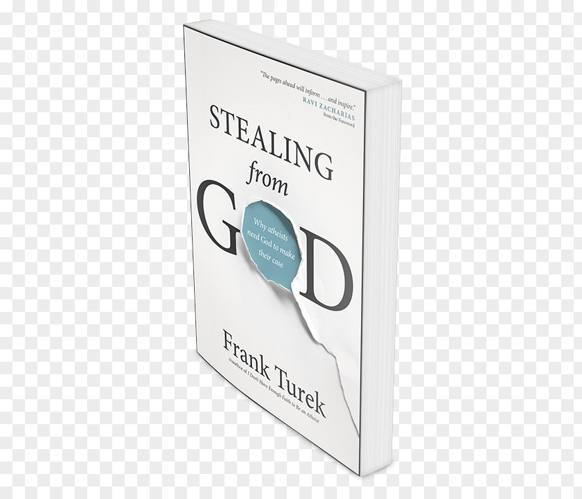 God Stealing From God: Why Atheists Need To Make Their Case Atheism Apologetics PNG