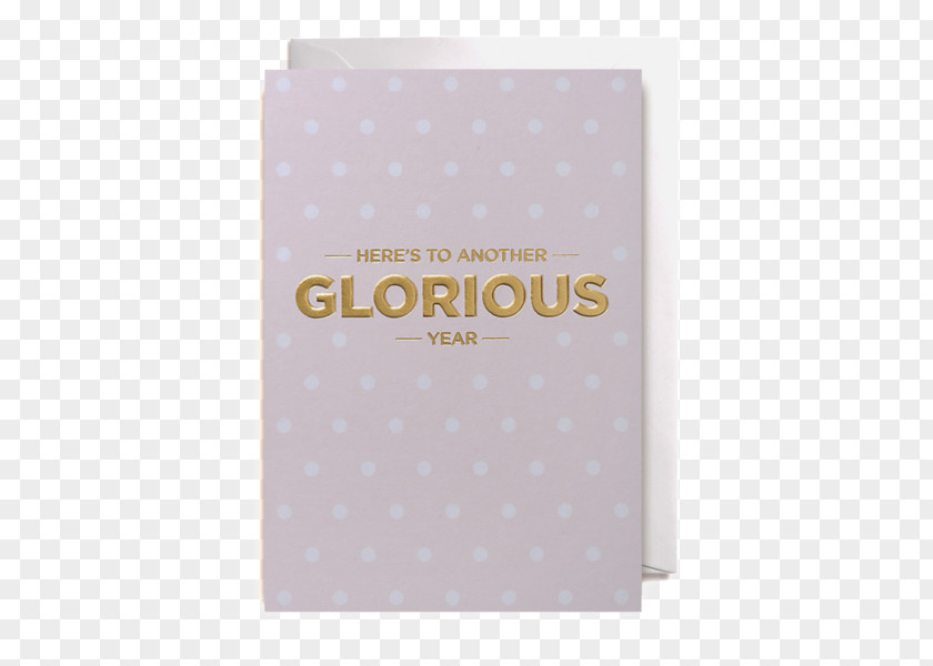 Gold Font ANOTHER GLORIOUS YEAR ANNIVERSARY CARD GOLD FOIL EMBOSSED LETTERING POSTCO Product PNG