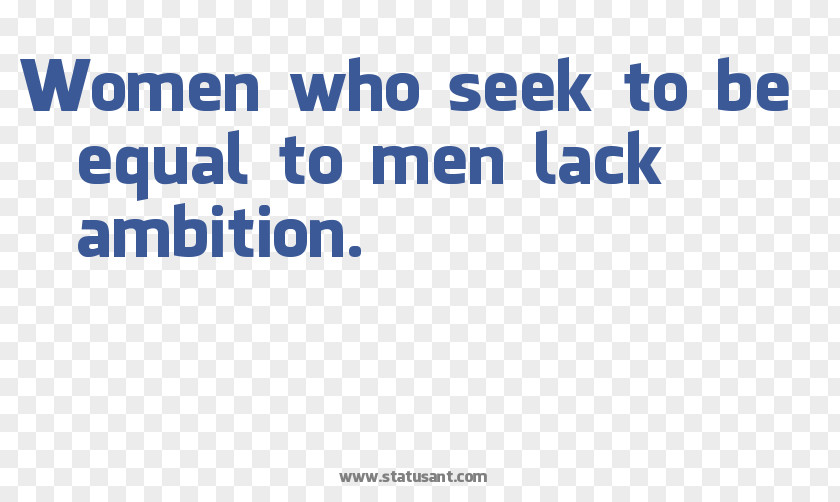 Woman Being A Is Terribly Difficult Task, Since It Consists Principally In Dealing With Men. Quotation Saying PNG