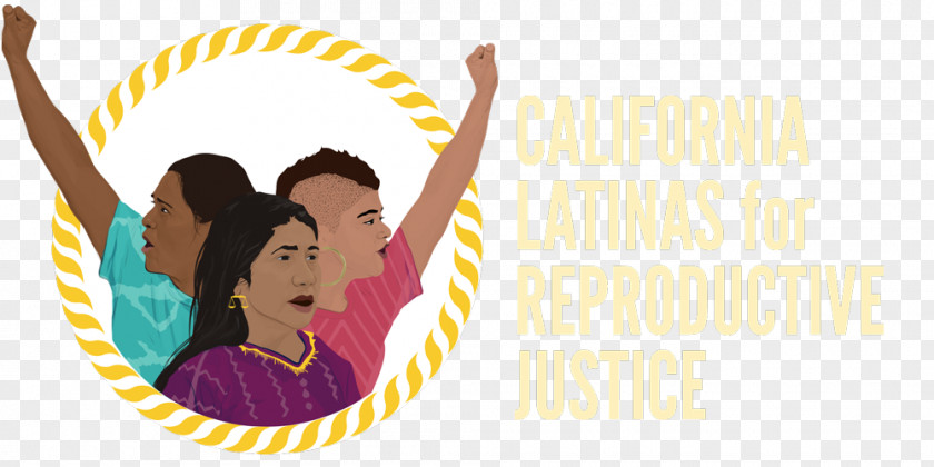 California Latinas For Reproductive Justice Health Rights PNG