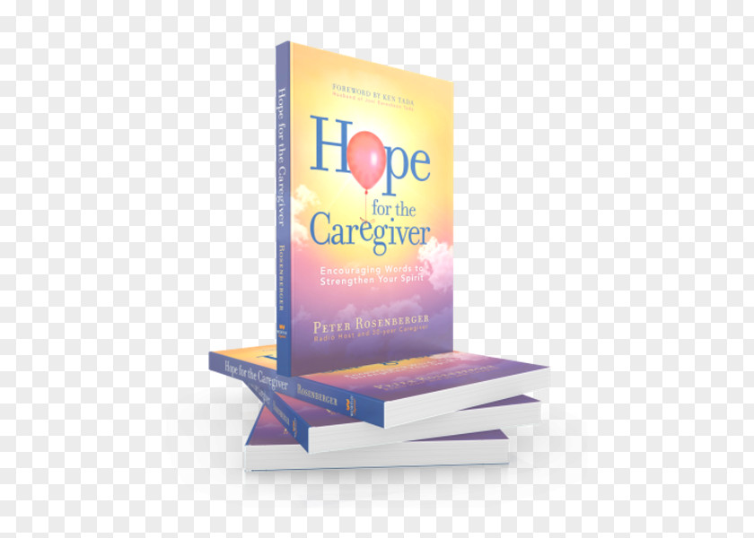 Hope For The Caregiver: Encouraging Words To Strengthen Your Spirit Family Caregivers Old Age Songs Caregiver PNG