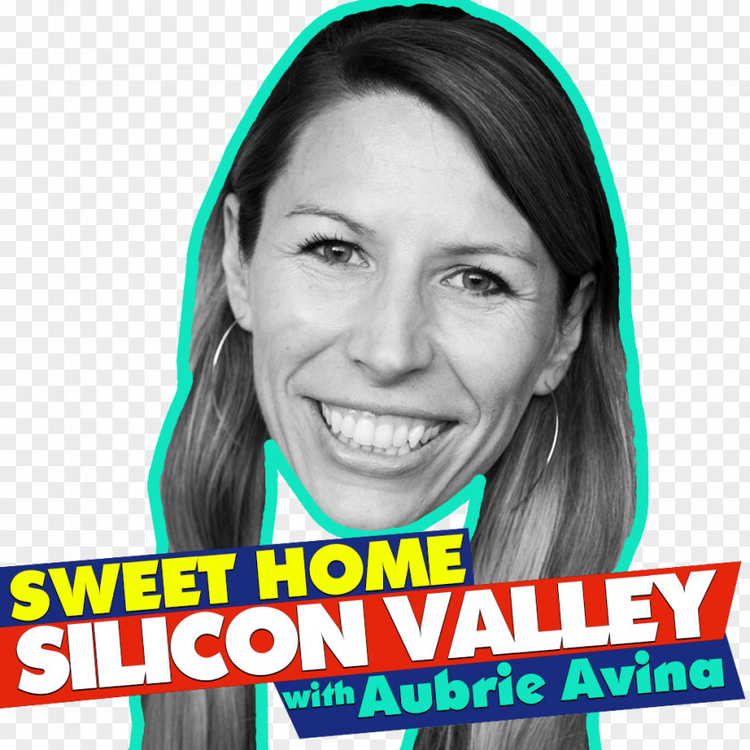 Sweet Home Silicon Valley South Bay Podcast Human Behavior Homo Sapiens PNG