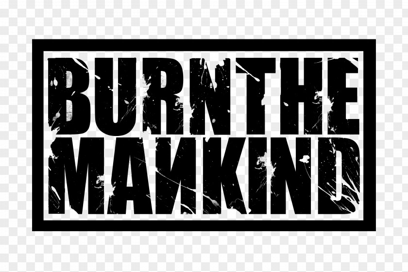 Burn The Mankind Musical Ensemble Heavy Metal To Beyond Death PNG