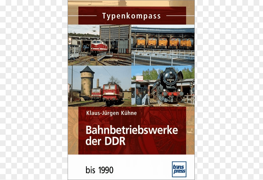 1993 Book Bokförlag TextBook Typenkompass Bahnbetriebswerke Der DDR: 1949 PNG