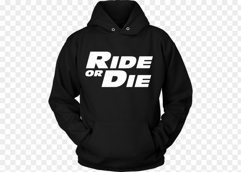 Ride Or Die Hoodie T-shirt Bluza PNG