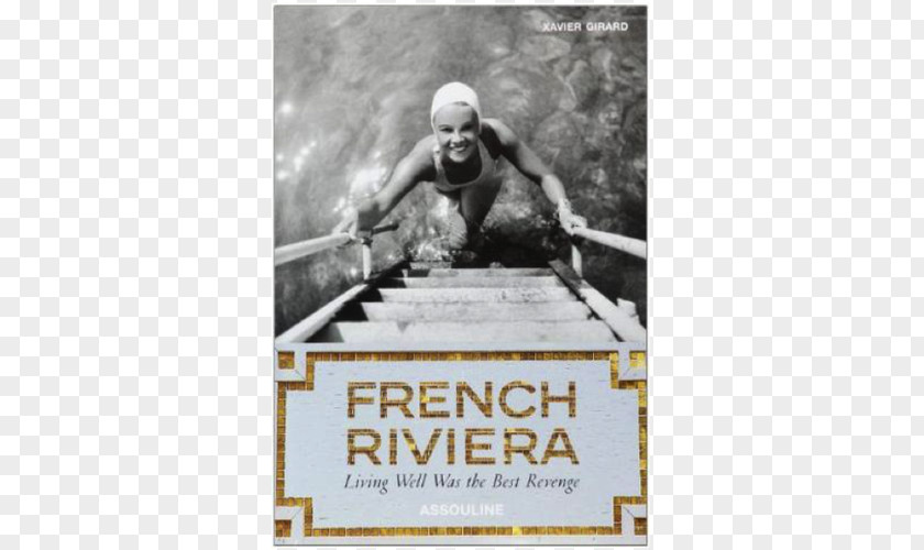French Riviera Riviera: Living Well Was The Best Revenge American Style Book Mysteries Of Ear PNG