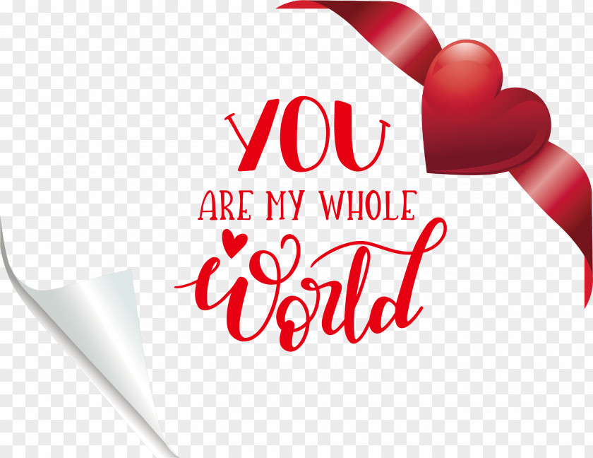 You Are My Whole World Valentines Day Valentine PNG
