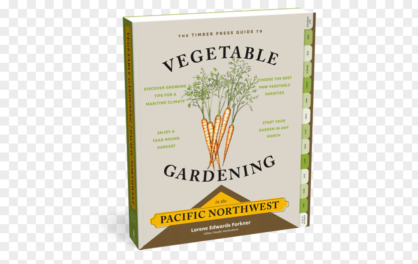 Vegetable The Timber Press Guide To Gardening In Pacific Northwest PNG