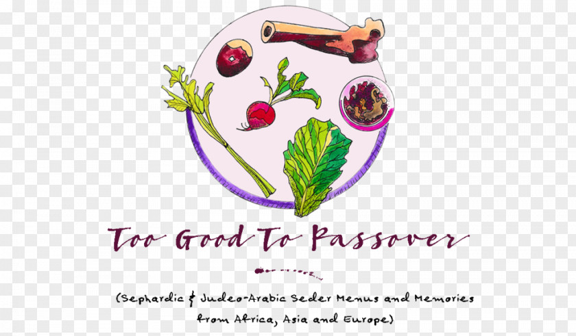 Judaism Too Good To Passover: Sephardic & Judeo-arabic Seder Menus And Memories From Africa, Asia Europe Passover Jewish Holiday PNG