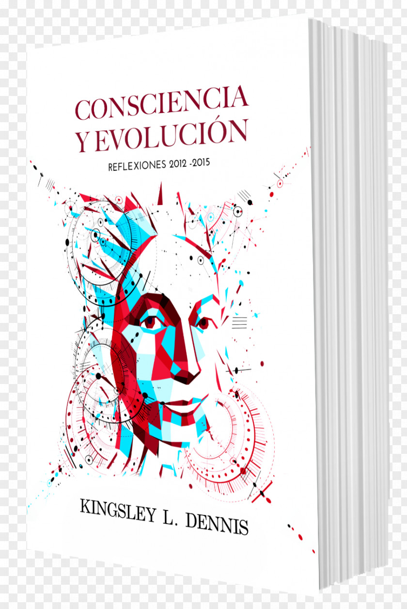 Book Consciencia Y Evolucion: Reflexiones 2012-2015 Reflections: A Collected Tapestry Of Thoughts Author Paperback PNG