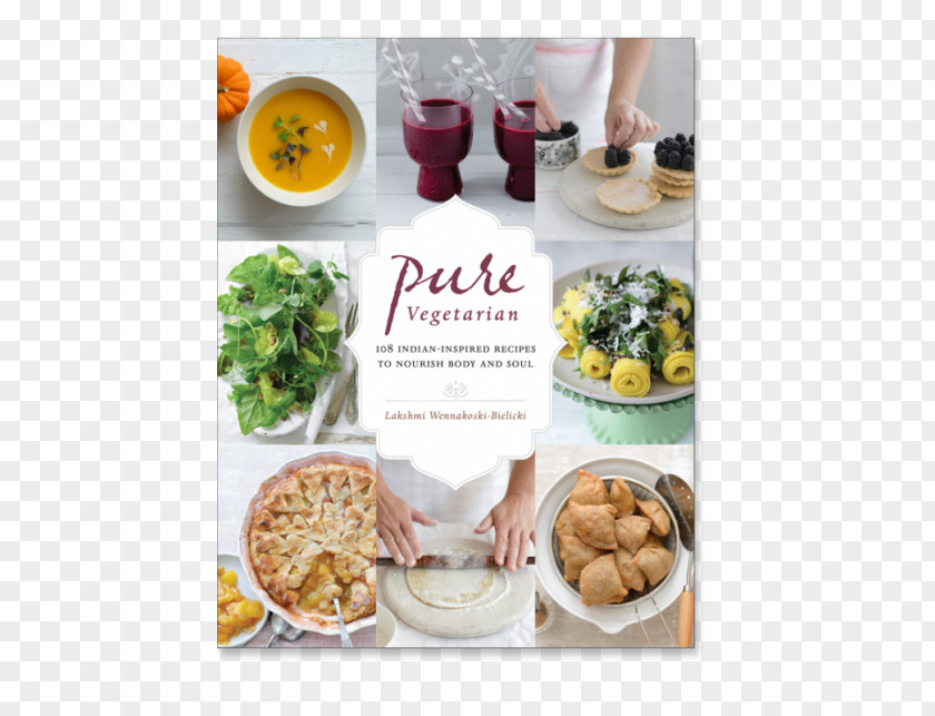 Pure Veg Vegetarian Cuisine Vegetarian: 108 Indian-inspired Recipes To Nourish Body And Soul Indian The Little Book Of Ikigai: Japanese Guide Finding Your Purpose In Life PNG