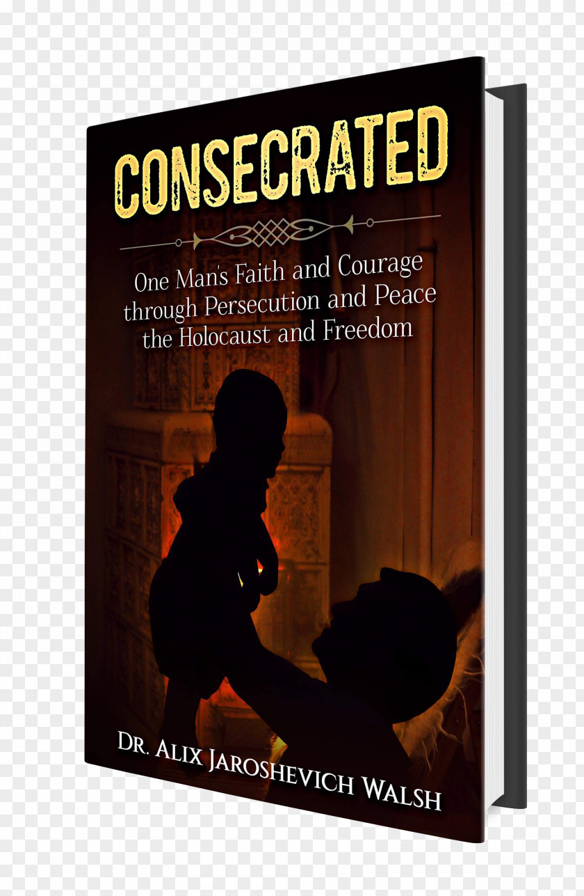 Young Life North Springsmonument Consecrated: One Man's Faith And Courage Through Persecution Peace, The Holocaust, Freedom Interfaith Dialogue Booktopia PNG
