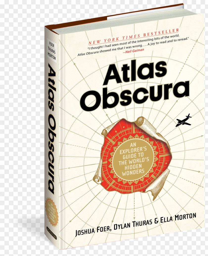 Book Atlas Obscura: An Explorer's Guide To The World's Hidden Wonders Hardcover Let Your Curiosity Be Compass PNG