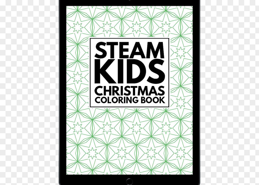 Coloring Book STEAM Kids: 50+ Science / Technology Engineering Art Math Hands-On Projects For Kids Fields Science, Technology, Engineering, And Mathematics PNG