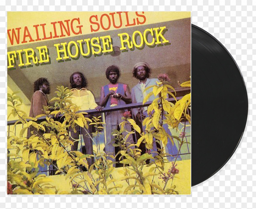 Firer Fire House Rock The Wailing Souls Firehouse Phonograph Record Album PNG