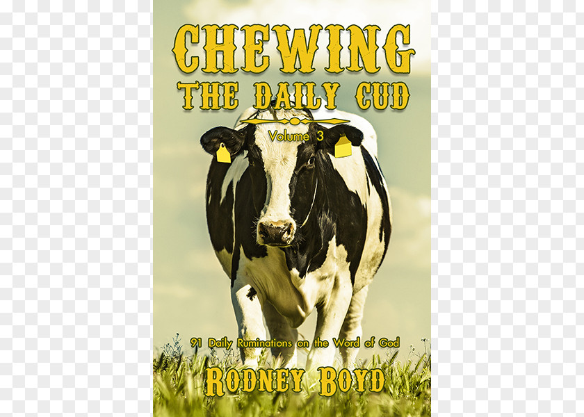 Cud Chewing The Daily Cud, Volume 3: 91 Ruminations On Word Of God Cud: 90 Dairy Cattle PNG